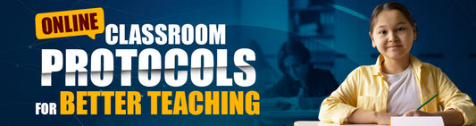 Online Classroom Protocols for better Teaching