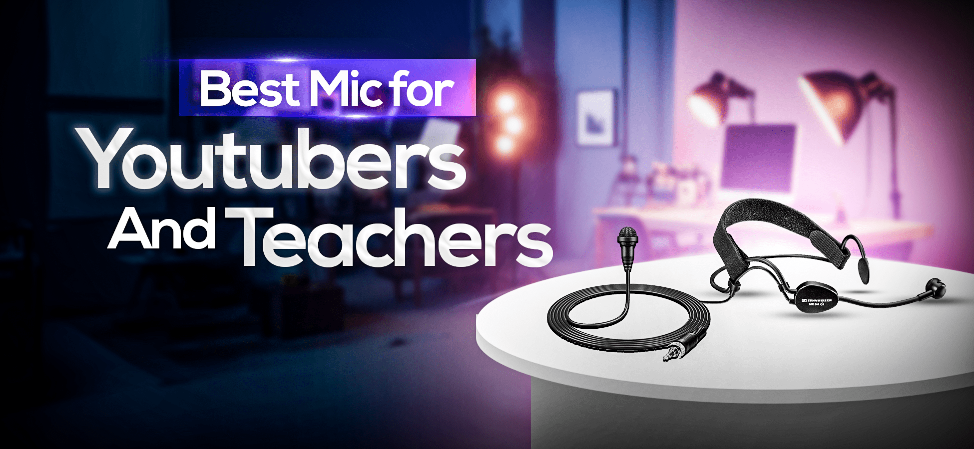 Best Mic for Youtubers and Teachers