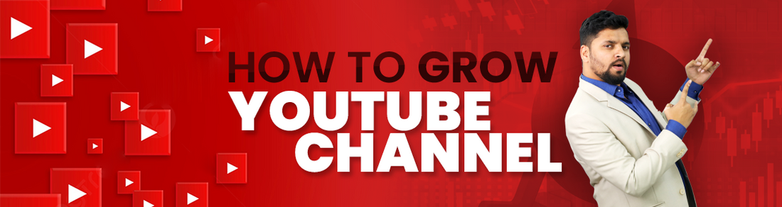 How to Grow YouTube Channel