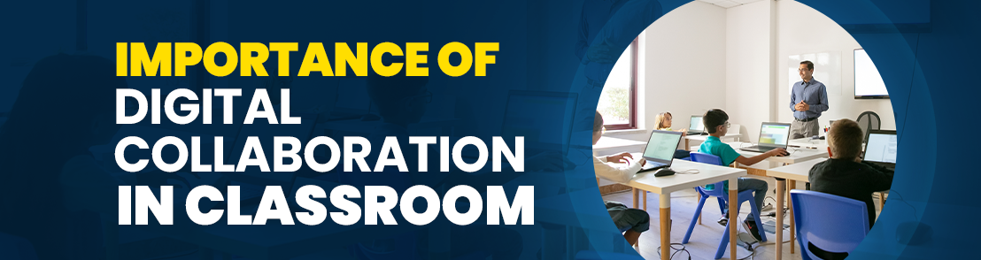 digital collaboration in classroom