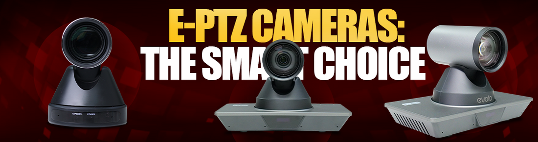 E-PTZ Cameras 